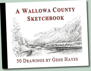 A WALLOWA COUNTY SKETCHBOOK 